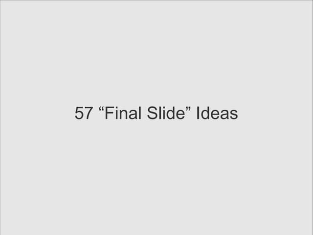 19 Final Slide Ideas for Concluding Your Presentation