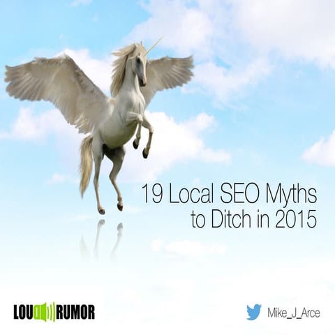 19 Local SEO Myths to Ditch in 2015