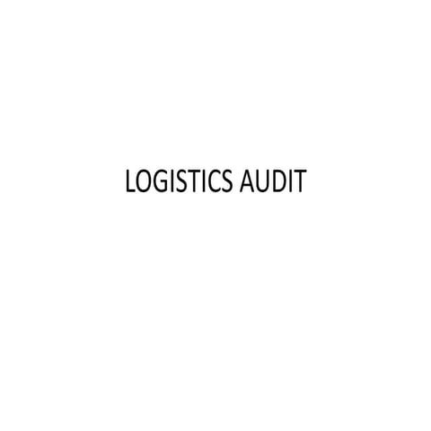 LOGISTICS AUDIT