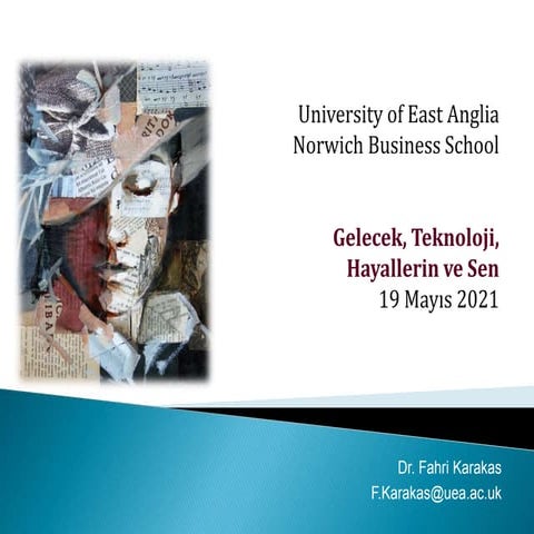 Gelecek, Teknoloji,  Hayallerin ve Sen -   19 May 2021