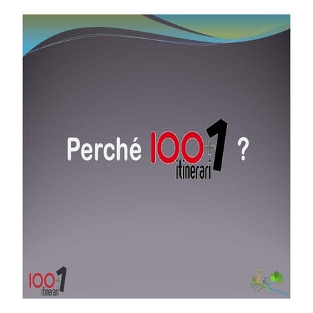 Cento Itinerari più Uno