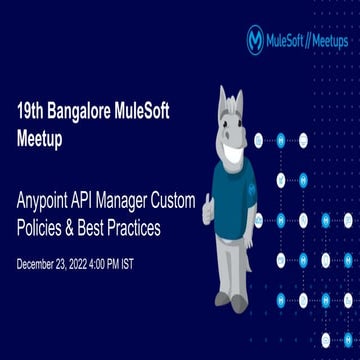 Anypoint API Manager Custom Policies & Best Practices