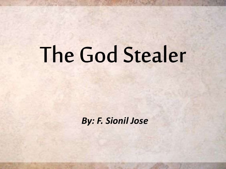 The God Stealer Moral Lesson Eng 7 The God Stealer
