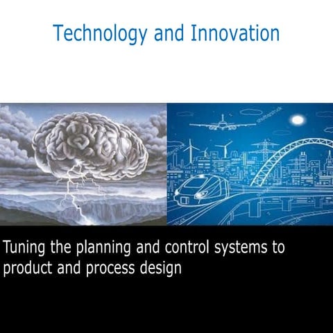 Tuning the planning and control system to product and process design: G3