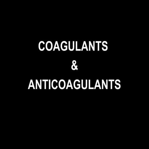 1a.Blood _Anticoagulants & Coagulants.ppt