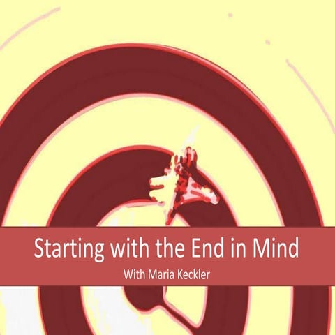 1a starting with the end in mind