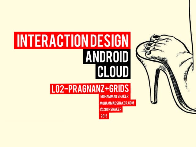 Interaction Design L02 - Pragnanz and Grids