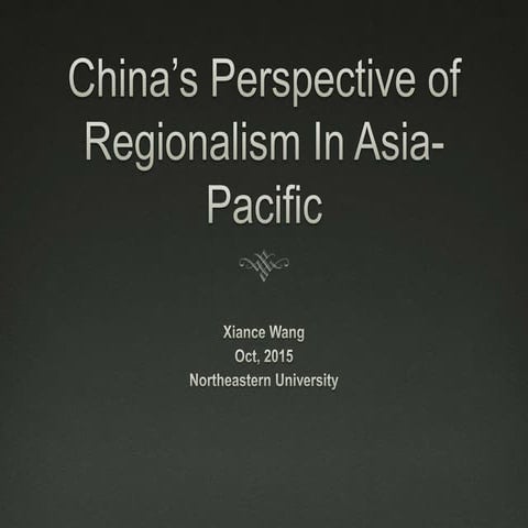 China’s Perspective of Regionalism In Asia-Pacific
