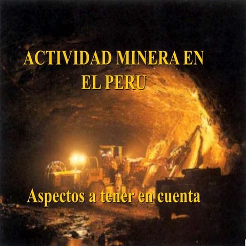 1 actividad minera en el peru | PPTX