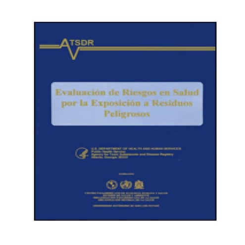 ATSDR - EVALUACIÓN DE RIESGOS EN SALUD POR LA EXPOSICIÓN A RESIDUOS ...