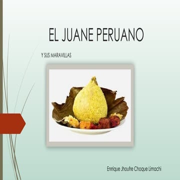 CONOCIENDO LA RECETA DEL JUANE EN LA SELVA DE MOYOBAMBA | PPTX
