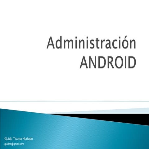 1 Administración Android -  Introducción