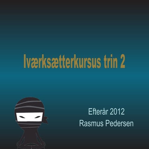 Iværksætterkursus trin 2 - oplæg om markedsføring