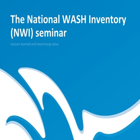 The National WASH Inventory (NWI) Seminar: Agenda and world cafe ...