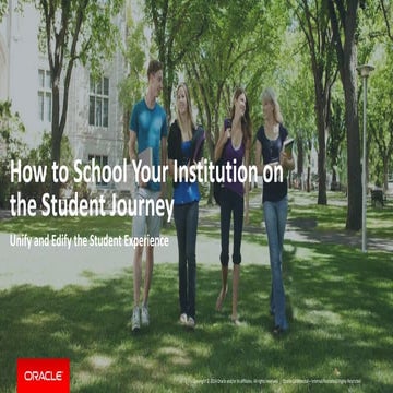 How to School Your Institution on the Student Journey; Unify and Edify the St...