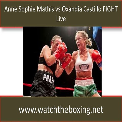 live boxing fight anne sophie mathis vs oxandia castillo 27 february ...