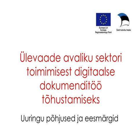 Ülevaade avaliku sektori toimimisest digitaalse dokumenditöö tõhustamiseks