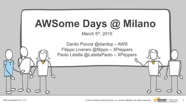 AWSome Day, Milan | 5 Marzo 2015 - Contenuto Tecnico (Danilo Poccia - AWS Sol...