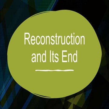 Reconstruction and Its End.pptx