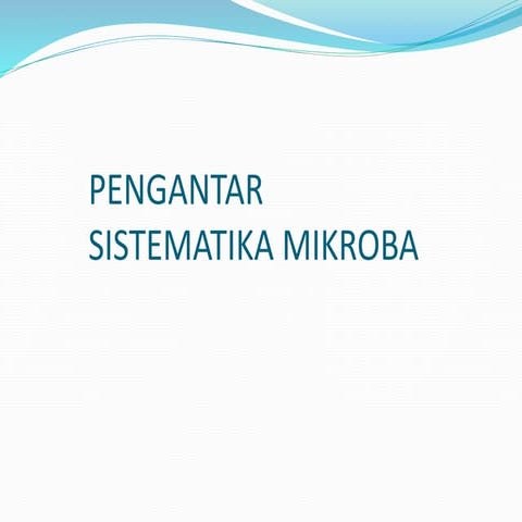 PENGANTAR Sistematika Mikroorganisme.pptx