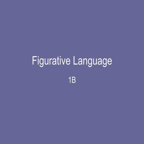 1B_-_Figurative_Language (1).ppt