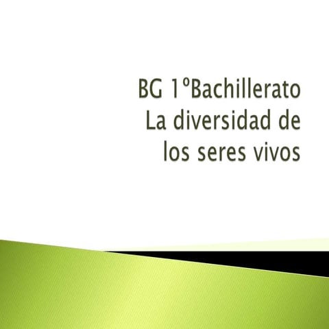 1BACH Diversidad de los seres vivos.