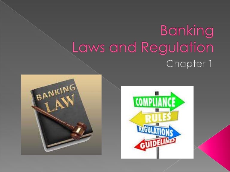 1 banking laws rules and regulations