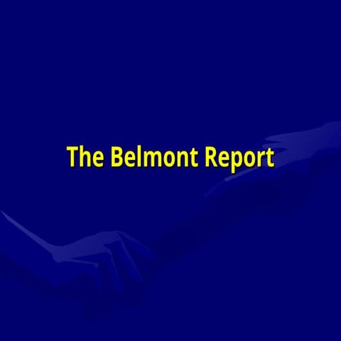 1Belmontreport.ppt for research methods in phd