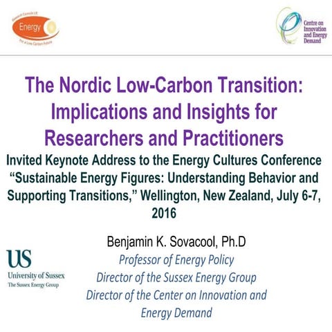 Benjamin Sovacool  "The Nordic Low-Carbon Transition: Implications and Insights for Researchers and Practitioners"
