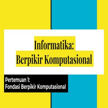 INFORMATIKA DENGAN BELAJAR BERFIKIR KOMPUTASIONAL