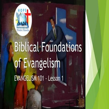 EVANGELISM 101: Lesson 1 - Biblical Foundations of Evangelism