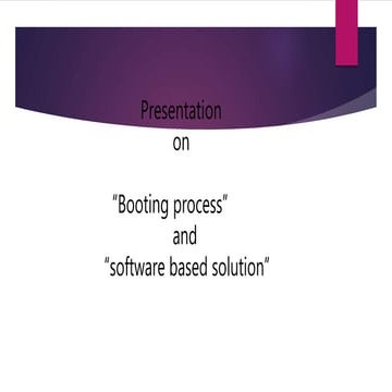 1 booting process and software based solution 