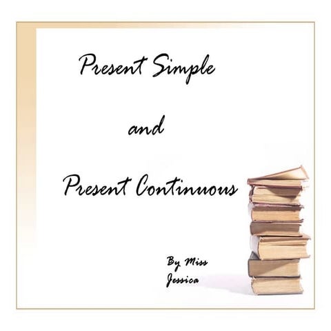 1º B present simple and continuous 