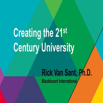 Creating the 21st Century University