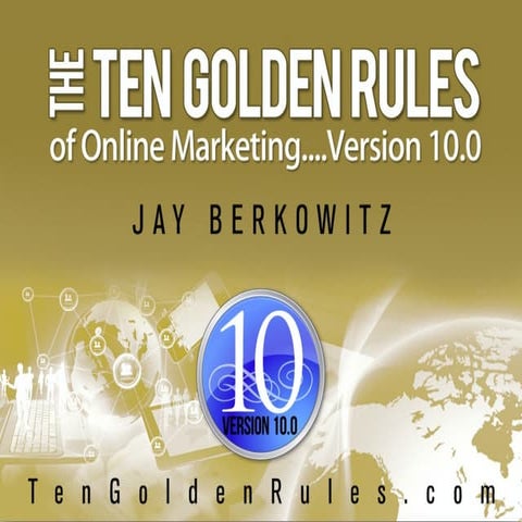 10 Golden Rules of Online Marketing - Version 10