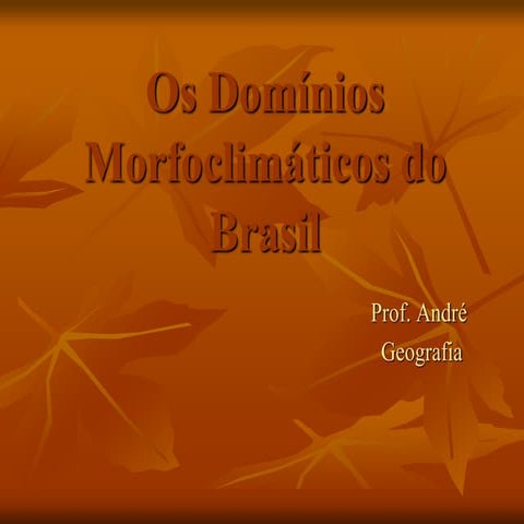 Domínios morfoclimáticos do Brasil aspectos físicos.ppt