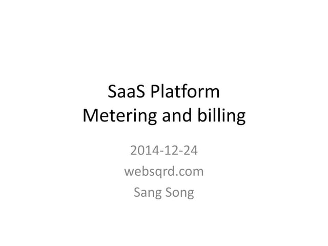 SaaS Flatform metering and billing