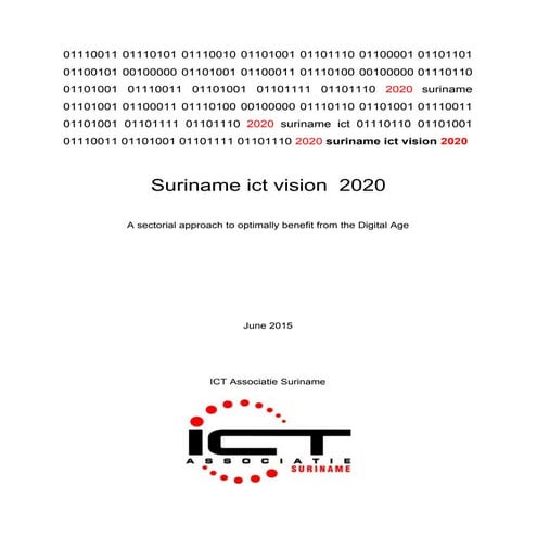 Suriname ICT Vision 2020 by ICT Associatie Suriname June 2015