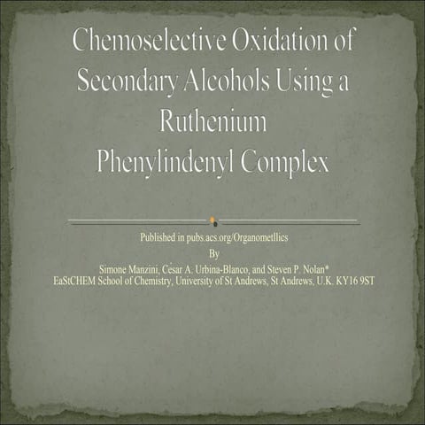 chemoselective oxidation of secondary alcohols using a ruthenium phenylendeny...