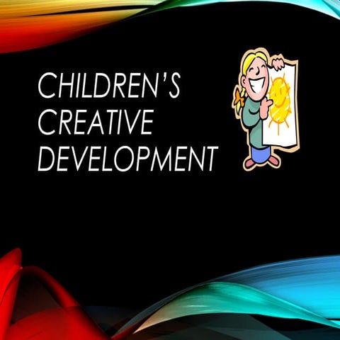 Children's creative development: stages of artwork and abilities by age
