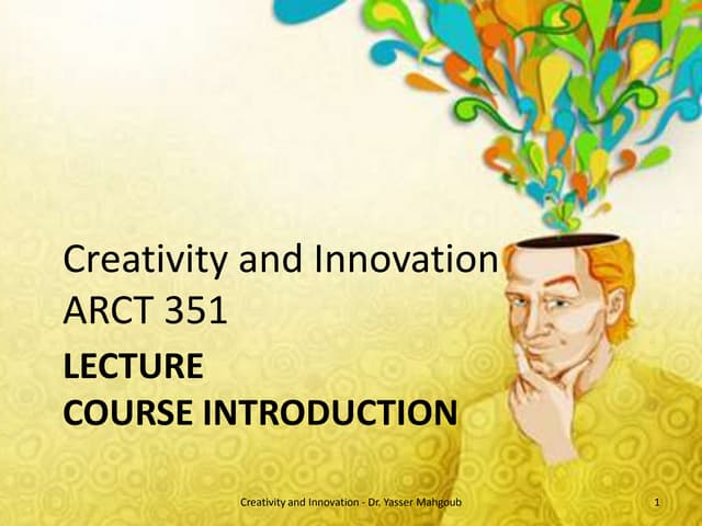 Creativity and Innovation - course introduction -  الإبداع والابتكار - مقدمة ...