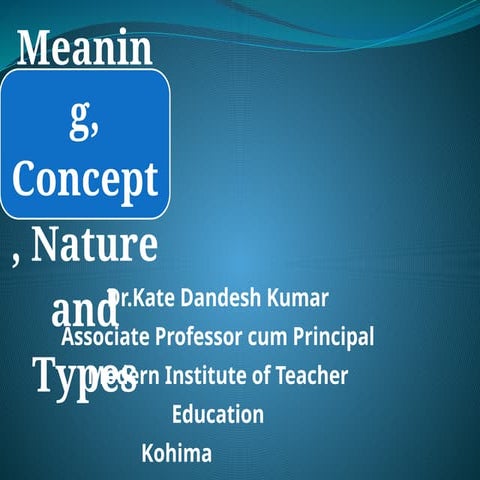 1 Curriculum-Meaning, Concept, Nature and Types.pptx