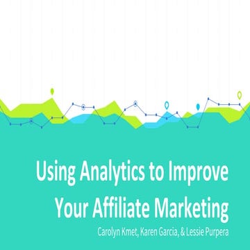 Using Analytics to Improve Your Affiliate Marketing