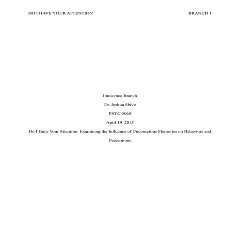 Do I Have Your Attention: Examining the Influence of Unconscious Memories on Behaviors and Perceptions