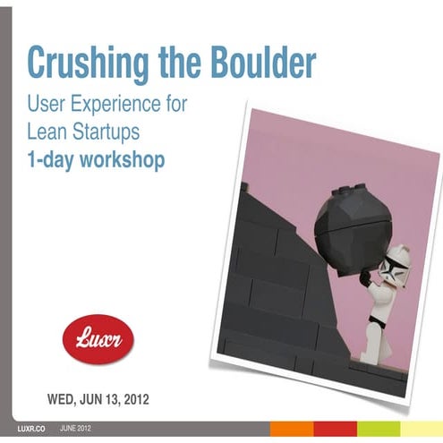 LUXr 1-day workshop, June 13, 2012 [San Francisco]