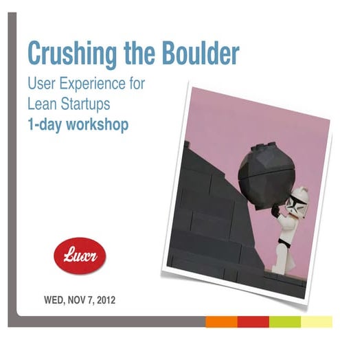 LUXr 1-day workshop, Wed November 07, 2012 [San Francisco]