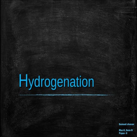 Hydrogenation