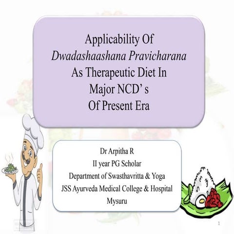 Application of Dwadasha Ashana Pravicharana as Therapeutic Diet in Major NCDs...