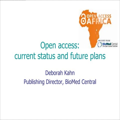 OAA12 - Open access: Current status and future plans.