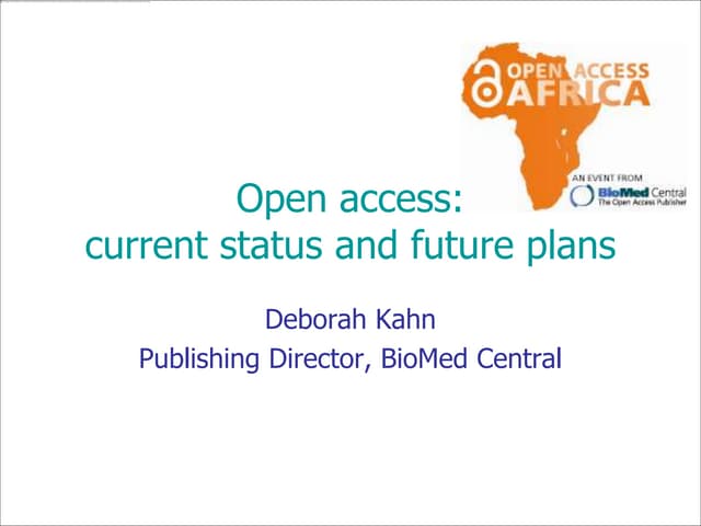 OAA12 - Open access: Current status and future plans.